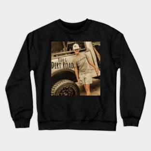 Dirt Road - Kidd G Crewneck Sweatshirt